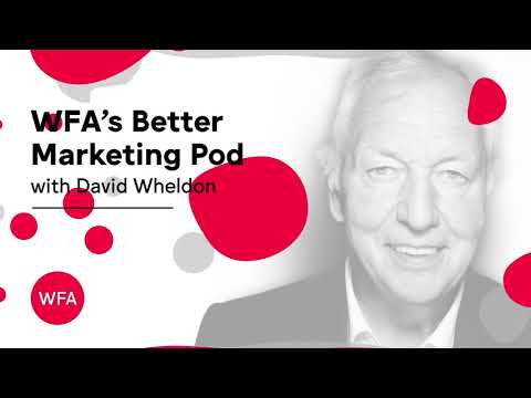 #BetterMarketingPod 2023 key learnings with David Wheldon