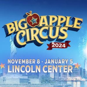 20% OffBig Apple Circus at Lincoln Center (11/8-12/15)