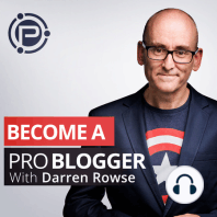 133: The Secrets of Making Money Blogging