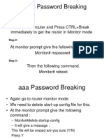 Enable Password Breaking: Restart The Router and Press CTRL+Break Immediately To Get The Router in Monitor Mode