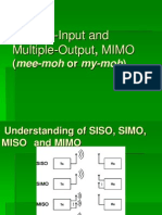 Multiple-Input and Multiple-Output, MIMO: (Mee-Moh or My-Moh)