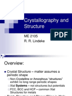 Crystallography and Structure: ME 2105 R. R. Lindeke