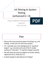 From Unit Tetsing To System Testing (Enhanced 6 + 4) : Course Software Testing & Verification 2011/12