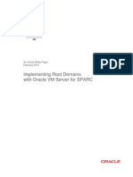 Implementing Root Domains With Oracle VM Server For SPARC: An Oracle White Paper February 2013