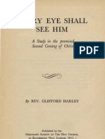 EVERY EYE SHALL SEE HIM A Study in The Promissed Second Coming of Christ Clifford Harley London 1949 A Study Within The Works Written by Swedenborg