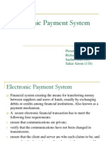 Electronic Payment System: Presented By: Richa Somvanshi (85) Sachin Goel (68) Sahar Airom