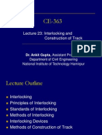 Lecture 23: Interlocking and Construction of Track: Dr. Ankit Gupta, Assistant Professor