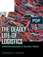 The Deadly Life of Logistics by Deborah Cowen