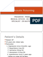 Glyphosate Poisoning: Presenter: Prabu Medical Officer: Dr. NG KL Specialist: DR Kauthman