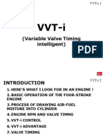 VVT-i: (Variable Valve Timing Intelligent)