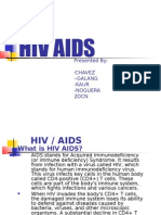 Hiv Aids: Presented By: Chavez - Galang - Kaur - Noguera 2Dcn