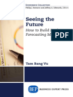 (Economics Collection) Vu, Tam Bang-Seeing The Future - How To Build Basic Forecasting Models-Business Expert Press (2015) PDF