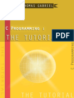 C Programming - The Tutorial by Thomas Gabriel