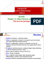 Custom Networking: Sockets Chapter 13-Object Streams and RMI