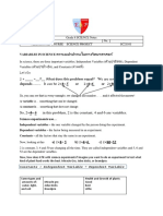 Science Experiments Use : Constants + Independent Variable Dependent Variable