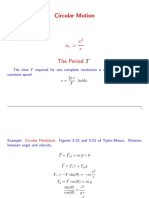 Circular Motion: T 2π r T holds