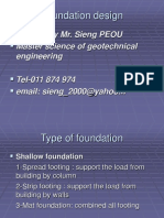 Foundation Design: Present by Mr. Sieng PEOU Master Science of Geotechnical Engineering