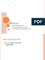 Finals: Disk Partitioning Software Installation Software Troubleshooting