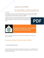 A Database Management System (DBMS) Is A Collection of Programs That Manages The Database Structure and Controls Access To The Data Stored in The Database