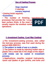 Number of Castings Required. - Dimensional Accuracy Required. - Economics