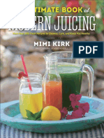 The Ultimate Book of Modern Juicing - More Than 200 Fresh Recipes To Cleanse, Cure, and Keep ... PDF