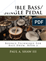 Double Bass Single Pedal Bounce Technique For Bass Drum Book 2