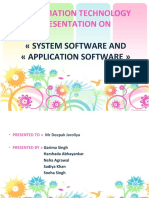 Information Technology Presentation On: System Software and Application Software