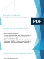 Motivating Employees: LO2: Evaluate How To Motivate Individuals and Teams To Achieve A Goal