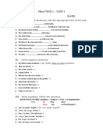 Practice 1 - Unit 1 Full Names: Date:: Complete The Sentences With The Appropriate Form of The Verb