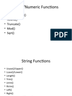 Math/Numeric Functions: - Power /pow - Round - Truncate - Mod - SQRT