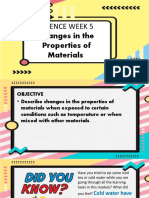 Science Week 5: Changes in The Properties of Materials