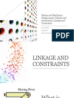 Motion and Machinery: Displacement, Velocity and Acceleration, Linkage and Constraints