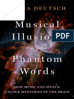 Musical Illusions and Phantom Words - How Music and Speech Unlock Mysteries of The Brain