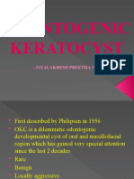 Odontogenic Keratocyst: - Jayalakshmi Preetha Meyyanathan CRI