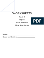 Worksheets: No. 1-7 Topics: Plate Tectonics Plate Boundaries