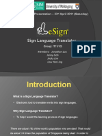 Sign Language Translator: FYP Prototype Presentation - 23 April 2011 (Saturday)