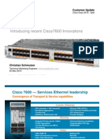 Introducing Recent Cisco7600 Innovations