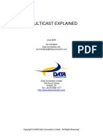 Ip Multicast Explained: June 2004 Jon Hardwick Data Connection LTD