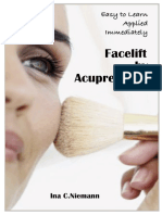 Facelift by Acupressure Beauty and Vitality at Your Fingertips by Ina C. Niemann