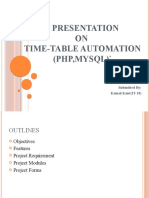 A Presentation ON Time-Table Automation (PHP, MYSQL) ': Submitted By: Kamal Kant (IT-18)