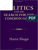 Hans Sluga - Politics and The Search For The Common Good (2014, Cambridge University Press)