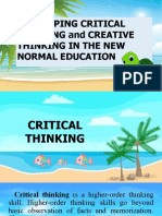 DEVELOPING CRITICAL THINKING and CREATIVE THINKING IN THE