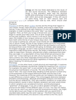 Phonetics and Phonology Are The Two Fields Dedicated To The Study of Human Speech Sounds and Sound Structures