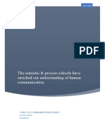 The Semiotic & Process Schools Have Enriched Our Understanding of Human Communication.