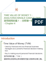 Unit 3 (a) : Time Value Of Money 1: Analyzing Single Cash Flows 货币时间价值 1 ：分析单一现金流 - Chapter 4