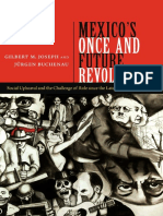 Gilbert M. Joseph, Jürgen Buchenau - Mexico's Once and Future Revolution - Social Upheaval and The Challenge of Rule Since The Late Nineteenth Century-Duke University Press (2013)