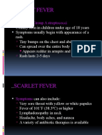 Scarlet Fever: Caused by Group A Streptococci