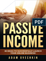 Passive Income - 40 Ideas To Successfully Launch Your Online Business