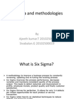 Six Sigma and Methodologies: by Ajeeth Kumar.t 201025003 Sivabalan.G 20102500019