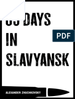 85 Days in Slavyansk Alexander Zhuchkovsky Peter